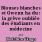 Blouses blanches et Gwenn ha du : la grève oubliée des étudiants en médecine de Rennes