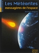 Les météorites : messagères de l'espace