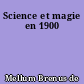 Science et magie en 1900