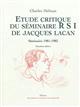 Etude critique du séminaire R S I de Jacques Lacan : Séminaire 1981-1982