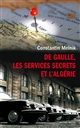 De Gaulle, les services secrets et l'Algérie