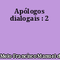 Apólogos dialogais : 2