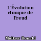 L'Évolution clinique de Freud