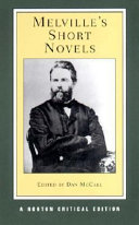 Melville's short novels : authoritative texts, contexts, criticism