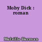 Moby Dick : roman
