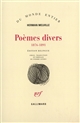 Poèmes divers : 1876-1891