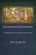 Colonizer or colonized : the hidden stories of early modern french culture