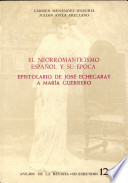 El neoromanticismo español y su epoca : Epistolario de José Echegaray a Maria Guerrero