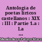 Antologia de poetas liricos castellanos : XIX : III : Partie 1.a : La poesia en la Edad media III