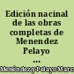 Edición nacinal de las obras completas de Menendez Pelayo : 1 : Historia de las ideas estéticas en España : 2 : Siuglos XVI y XVII
