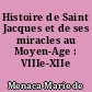Histoire de Saint Jacques et de ses miracles au Moyen-Age : VIIIe-XIIe siècles