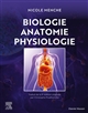 Biologie, anatomie, physiologie : ouvrage d'enseignement synthétique pour les métiers de la santé