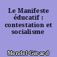 Le Manifeste éducatif : contestation et socialisme