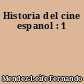 Historia del cine espanol : 1