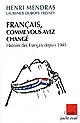 Français, comme vous avez changé : histoire des Français depuis 1945