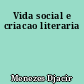 Vida social e criacao literaria