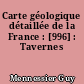 Carte géologique détaillée de la France : [996] : Tavernes