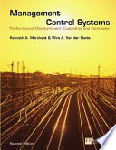Management control systems : performance measurement, evaluation, and incentives