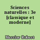 Sciences naturelles : 3e [classique et moderne]