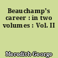 Beauchamp's career : in two volumes : Vol. II