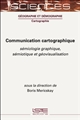 Communication cartographique : sémiologie graphique, sémiotique et géovisualisation