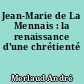 Jean-Marie de La Mennais : la renaissance d'une chrétienté