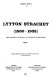 Lytton Strachey : 1880-1932 : biographie et critique d'un critique et biographe