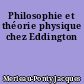 Philosophie et théorie physique chez Eddington