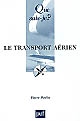 Le transport aérien : situation et perspectives