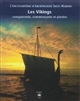 Les Vikings : conquérants, commerçants et pirates