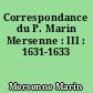 Correspondance du P. Marin Mersenne : III : 1631-1633