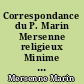 Correspondance du P. Marin Mersenne religieux Minime : I : 1617-1627