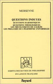 Questions inouyes : Questions harmoniques : Questions théologiques : Les méchaniques de Galilée : Les préludes de l'harmonie universelle