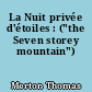 La Nuit privée d'étoiles : ("the Seven storey mountain")