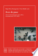 Aves de paso : autores latinoamericanos entre exilio y transculturacion, 1970-2002