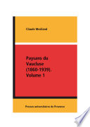 Paysans du Vaucluse : 1860-1939