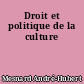 Droit et politique de la culture
