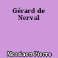 Gérard de Nerval