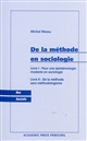 De la méthode en sociologie : livre I : Pour une épistémologie modeste en sociologie : livre II : De la méthode sans méthodologisme