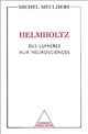 Helmholtz : des Lumières aux neurosciences