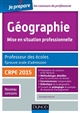 Géographie : mise en situation professionnelle : professeur des écoles : épreuve orale d'admission : CRPE 2015 : nouveau concours