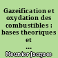 Gazeification et oxydation des combustibles : bases theoriques et realisations industrielles de la conversion oxydante