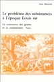 Le problème des subsistances à l'époque Louis XIV : III : Le commerce des grains et la conjoncture
