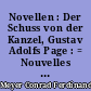 Novellen : Der Schuss von der Kanzel, Gustav Adolfs Page : = Nouvelles : Coup de feu en chaire, Page de Gustave-Adolphe