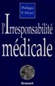 L'irresponsabilité médicale
