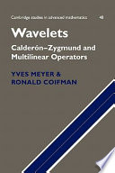 Wavelets : Caldéron-Zygmund and multilinear operators