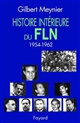 Histoire intérieure du F.L.N., 1954-1962