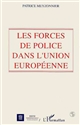 Les forces de police dans l'Union européenne