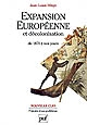 Expansion européenne et décolonisation : De 1870 à nos jours