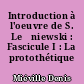 Introduction à l'oeuvre de S. Leśniewski : Fascicule I : La protothétique